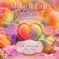 Make It Last Forever  | For the Lovers Who Are Ready to Stop Starting Over