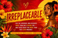 Irreplaceable | For the Lovergirl Who Deserves More Than She’s Asking For - And Those Ready for More Than They Ever Imagined