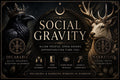 SOCIAL GRAVITY | Align People, Open Doors, Become the One Everything Moves Toward