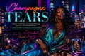 Champagne Tears | What Started as Heartbreak Ended in Champagne.