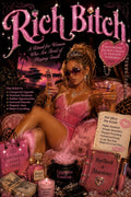 Rich Bitch | For Women Who Are Tired of Manifesting and Ready to Start Receiving. For Entertainment Purposes. Allegedly.