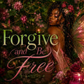 Forgive and Be Free | Emotional Untethering • Psychic Residue Removal • Nervous System Release • Sovereignty Restoration