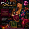 Pampered Mama | Lifestyle Upgrade | Abundance Ritual for Single Moms and Women Ready for More Than Survival Mode