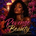 Revenge Beauty | Glow Up So Loud They Regret You Quietly