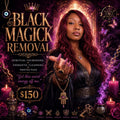 BLACK MAGICK Removal | Removing curses, confusion, and unnecessary plot twists.