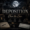 DEPOSITION | Avoid the Deposition · Secure the Payout · Collapse the Process