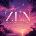 ZEN — Untouchable Stillness Ritual | Pause. Choose. Stay in Control.